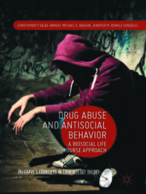 cover image of Drug Abuse and Antisocial Behavior